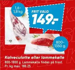 Bilka Kalveculotte eller lammekølle, DKK 149 tilbud