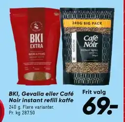 Bilka BKI, Gevalia eller Café Noir instant refill kaffe, DKK 69 tilbud