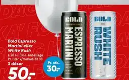Bilka Bold Espresso Martini eller White Rush, DKK 50 tilbud