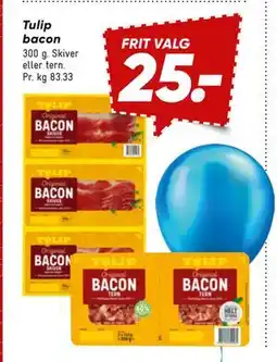 Bilka Tulip bacon, DKK 25 tilbud