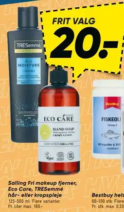 Bilka Salling Fri makeup fjerner, Eco Care, TRESemmé hår- eller kropspleje, DKK 20 tilbud