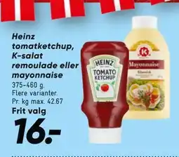 Bilka Heinz tomatketchup, K-salat remoulade eller mayonnaise, DKK 16 tilbud