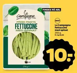 Netto La Campagna fettuccine med spinat, DKK 10 tilbud