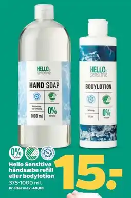 Netto Hello Sensitive håndsæbe refill eller bodylotion, DKK 15 tilbud