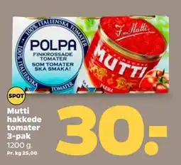 Netto Mutti hakkede tomater 3-pak, DKK 30 tilbud