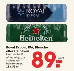SPAR Royal Export, IPA, Blanche eller Heineken, DKK 89 tilbud