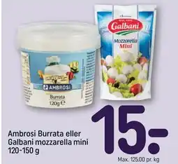REMA 1000 Ambrosi Burrata eller Galbani mozzarella mini 120-150 g, DKK 15 tilbud
