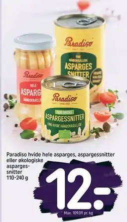 REMA 1000 Paradiso hvide hele asparges, aspargessnitter eller økologiske aspargessnitter 110-240 g, DKK 12 tilbud