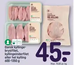 REMA 1000 Dansk kyllingebrystfilet, kyllingeinderfilet eller hel kylling 600-1350 g, DKK 45 tilbud
