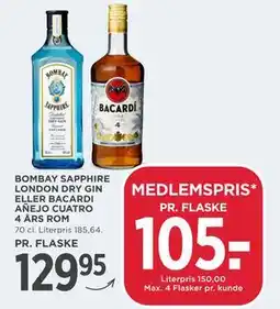 MENY BOMBAY SAPPHIRE LONDON DRY GIN ELLER BACARDI AÑEJO CUATRO 4 ÅRS ROM, DKK 129.95, App-pris tilbud