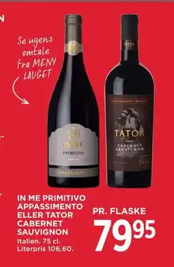 MENY IN ME PRIMITIVO APPASSIMENTO ELLER TATOR CABERNET SAUVIGNON, DKK 79.95 tilbud