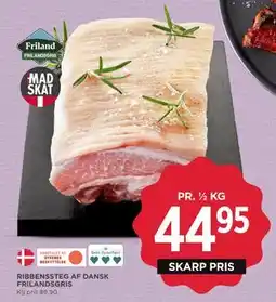 MENY RIBBENSSTEG AF DANSK FRILANDSGRIS, DKK 44.95 tilbud