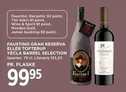 MENY FAUSTINO GRAN RESERVA ELLER TOFTERUP YECLA BARREL SELECTION, DKK 99.95 tilbud