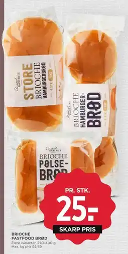 MENY BRIOCHE FASTFOOD BRØD, DKK 25 tilbud