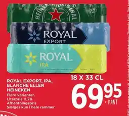 MENY ROYAL EXPORT, IPA, BLANCHE ELLER HEINEKEN, DKK 69.95 tilbud