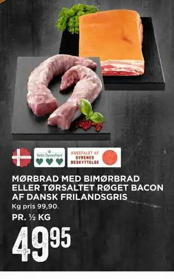 MENY Mørbrad med bimørbrad eller tørsaltet røget bacon af dansk frilandsgris tilbud