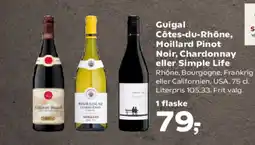 Kvickly Guigal Côtes-du-Rhône, Moillard Pinot Noir, Chardonnay eller Simple Life tilbud