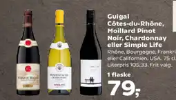 SuperBrugsen Côtes-du-Rhône, Moillard Pinot Noir, Chardonnay eller Simple Life tilbud