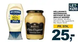 Let-Køb HELLMANN’S MAYONNAISE, KETCHUP ELLER MAILLE SENNEP, DKK 25 tilbud