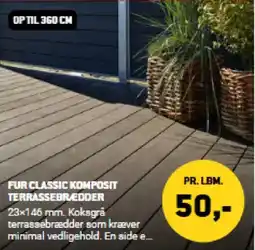 XL-BYG FUR CLASSIC KOMPOSIT TERRASSEBREDDER tilbud