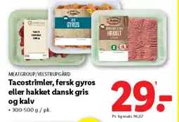 Lidl MEATGROUP/VILSTRUPGÅRD Tacostrimler, fersk gyros eller hakket dansk gris og kalv tilbud