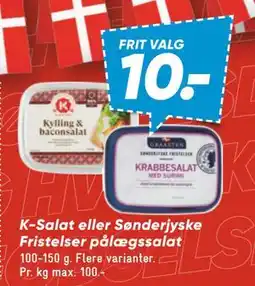 Bilka K-Salat eller Sønderjyske Fristelser pålægssalat, DKK 10 tilbud