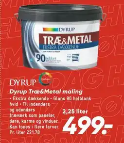 Bilka Dyrup Træ&Metal maling, DKK 499 tilbud