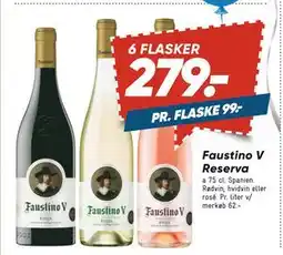 Bilka Faustino V Reserva, DKK 279 tilbud