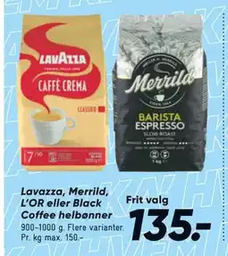 Bilka Lavazza, Merrild, L’OR eller Black Coffee helbønner, DKK 135 tilbud