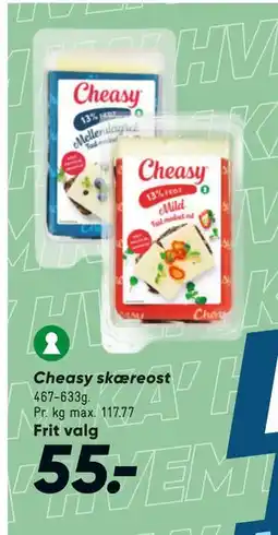 Bilka Cheasy skæreost, DKK 55 tilbud