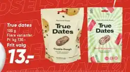 Bilka True dates, DKK 13 tilbud