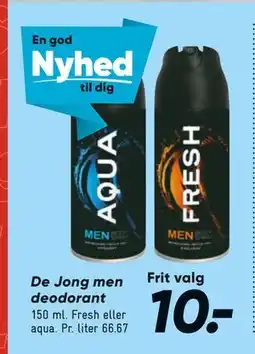 Bilka De Jong men deodorant, DKK 10 tilbud