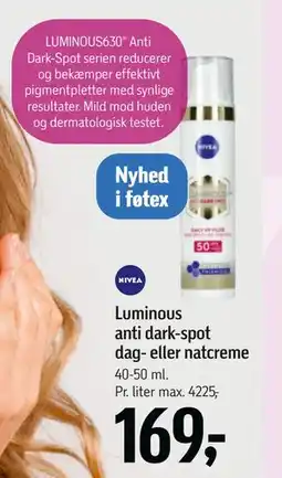 Føtex Luminous anti dark-spot dag- eller natcreme, DKK 169 tilbud