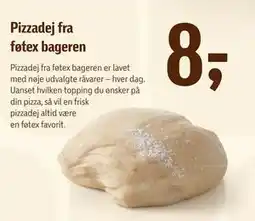 Føtex Pizzadej fra føtex bageren, DKK 8 tilbud