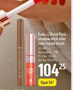 Føtex L’Oréal Paris shadow stick eller lumi liquid blush, DKK 104.25 tilbud
