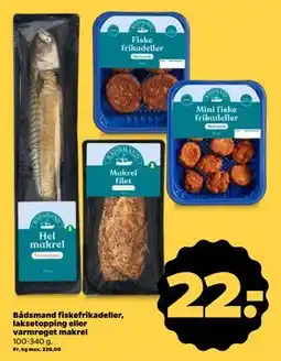 Netto Bådsmand fiskefrikadeller, laksetopping eller varmrøget makrel, DKK 22 tilbud