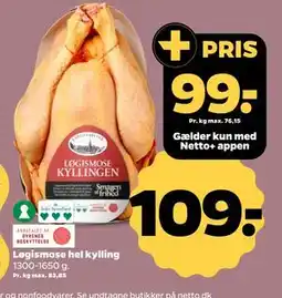 Netto Løgismose hel kylling, DKK 109, App-pris tilbud