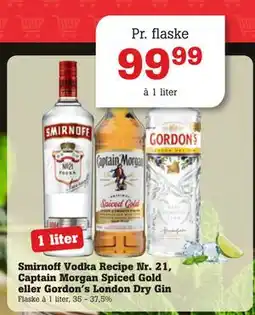 Poetzsch Padborg Smirnoff Vodka Recipe Nr. 21, Captain Morgan Spiced Gold eller Gordon’s London Dry Gin, DKK 99.99 tilbud