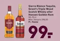 SPAR Sierra Blanco Tequila, Grant’s Triple Wood Scotch Whisky eller Hansen Golden Rom, DKK 99 tilbud