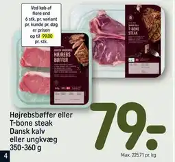 REMA 1000 Højrebsbøffer eller T-bone steak Dansk kalv eller ungkvæg 350-360 g, DKK 79 tilbud