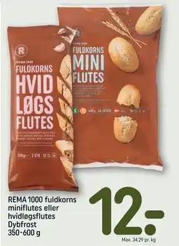 REMA 1000 REMA 1000 fuldkorns miniflutes eller hvidløgsflutes Dybfrost 350-600 g, DKK 12 tilbud