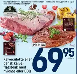 REMA 1000 Kalveculotte eller dansk kalveflatsteak med hvidløg eller BBQ, DKK 69.95 tilbud