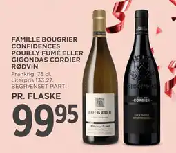 MENY FAMILLE BOUGRIER CONFIDENCES POUILLY FUMÉ ELLER GIGONDAS CORDIER RØDVIN, DKK 99.95 tilbud