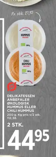 MENY DELIKATESSEN ANBEFALER ØKOLOGISK HUMMUS ELLER CHILI HUMMUS, DKK 44.95 tilbud