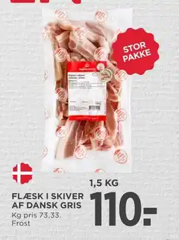 MENY FLÆSK I SKIVER AF DANSK GRIS, DKK 110 tilbud