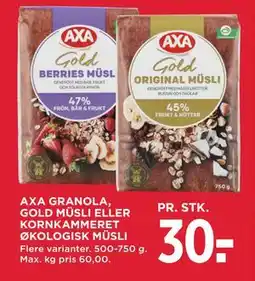 MENY AXA GRANOLA, GOLD MÜSLI ELLER KORNKAMMERET ØKOLOGISK MÜSLI, DKK 30 tilbud