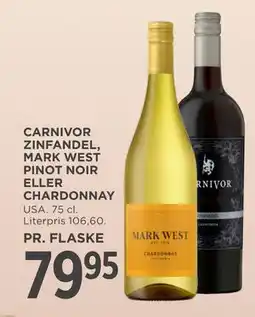 MENY CARNIVOR ZINFANDEL, MARK WEST PINOT NOIR ELLER CHARDONNAY, DKK 79.95 tilbud