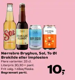 Kvickly Nørrebro Bryghus, Sol, To Øl Brokilde eller Implosion tilbud