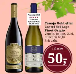 Dagli'Brugsen Canaja Gold eller Castel del Lago Pinot Grigio tilbud