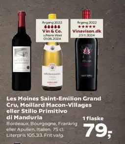 SuperBrugsen Les Moines Saint-Emilion Grand Cru, Moillard Macon-Villages eller Stilio Primitivo di Manduria tilbud